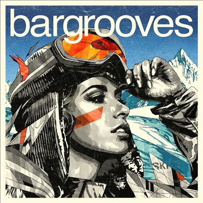 Bargrooves Après Ski, Vol. 5