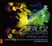 Berlioz: Symphonie Fantastique; Varèse: Ionisation