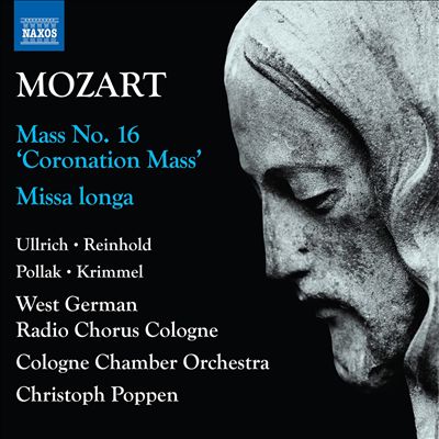 Mozart: Mass No. 16 'Coronation Mass'; Missa longa