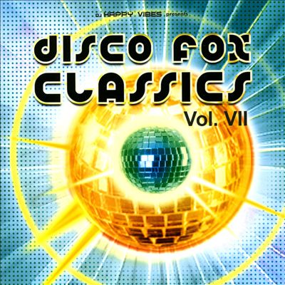 Disco Fox Classics, Vol. 7