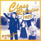 Class Reunion: The Greatest Hits of 1980