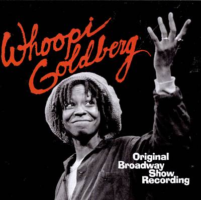 Whoopi Goldberg [Original Broadway Show Recording]