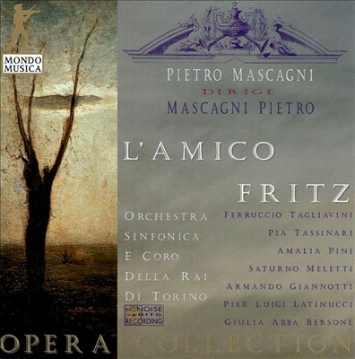 L'amico Fritz, opera (commedia lyrica) in 3 acts