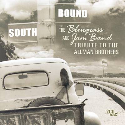 Southbound: The Bluegrass and Jam Band Tribute to the Allman Brothers