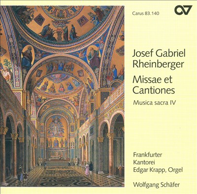 Rheinberger: Missae et Cantiones