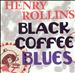 Black Coffee Blues
