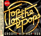 Top of the Pops: Groove, Hip Hop, R&B