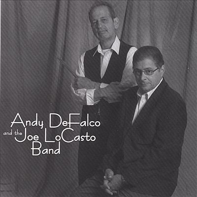 Andy DeFalco and the Joe Locasto Band