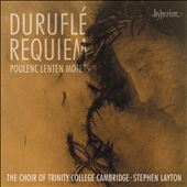 Duruflé: Requiem; Poulenc:&#8230;