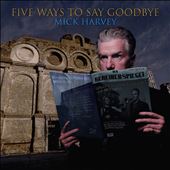 Five Ways to Say Goodbye