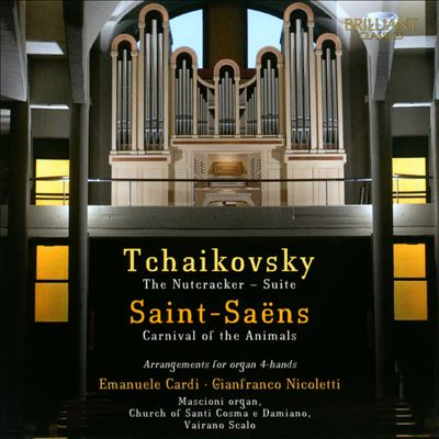 Tchaikovsky The Nutcracker Suite; Saint-Saëns: Carnival of the Animals