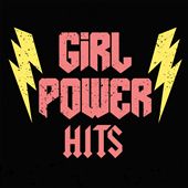 Girl Power Hits