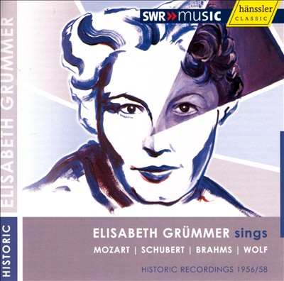 Elisabeth Grümmer sings Mozart, Schubert, Brahms, Wolf