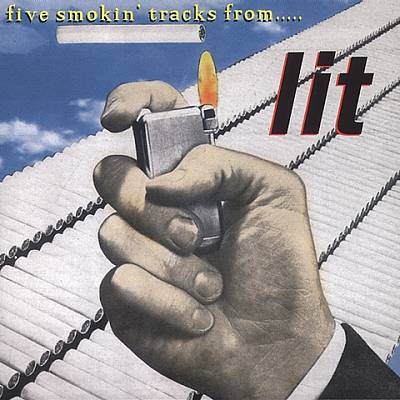 Five Smokin' Tracks from Lit