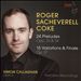 Roger Sacheverell Coke: 24 Preludes Opp. 33 & 34; 15 Variations & Finale Op. 37