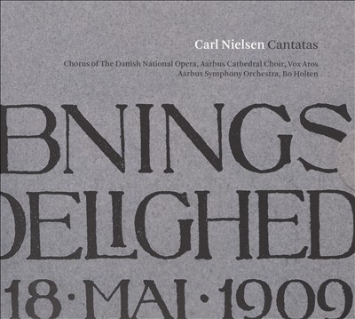 Carl Nielsen: Cantatas