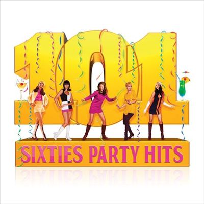 101 Sixties Party Hits