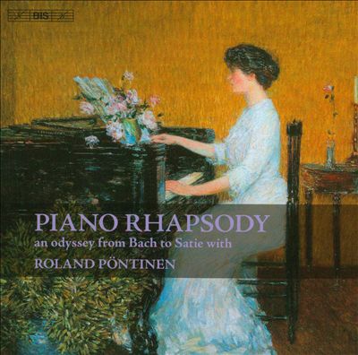 Piano Rhapsody: An Odyssey from Bach to Satie