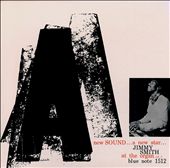 A New Sound, a New Star: Jimmy Smith at the Organ, Vol. 1