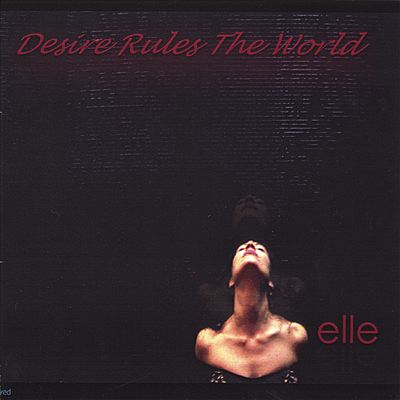 Desire Rules the World