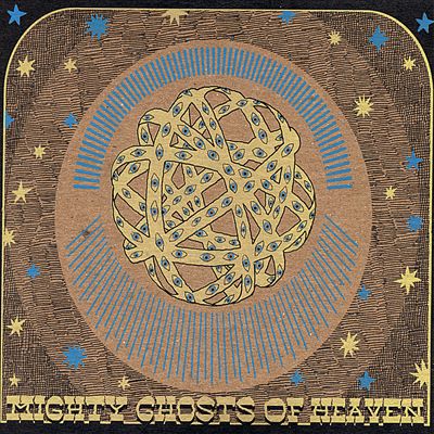 Mighty Ghosts of Heaven