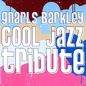 Gnarls Barkley Cool Jazz Tribute