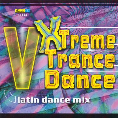 V-Xtreme V-Trance V-Dance: Latin Dance Mix