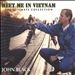 Meet Me in Vietnam: The Ultimate Collection