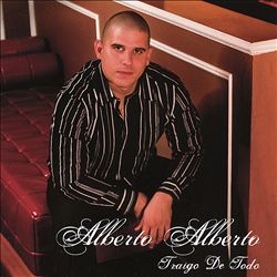 descargar álbum Alberto Alberto - Traigo De Todo