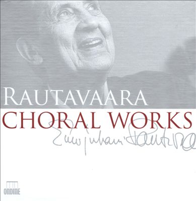 Rautavaara: Choral Works