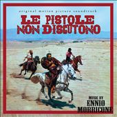 Le Pistole Non Discutono [Original Soundtrack]