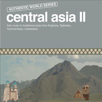 Authentic World Series: Central Asia II