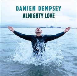 Album herunterladen Damien Dempsey - Almighty Love