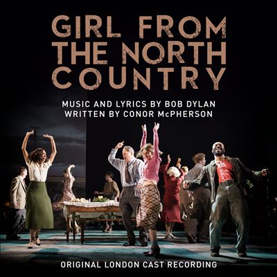 Girl From the North Country [Original London Cast Recording]