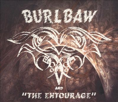 Burlbaw and the Entourage