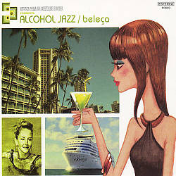 ladda ner album Alcohol Jazz - Beleça