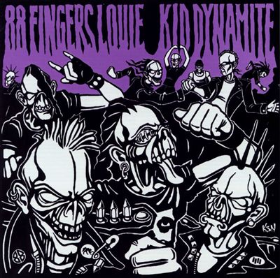 88 Fingers Louie/Kid Dynamite