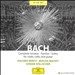 Bach: Suites for Solo Stringed Instruments