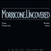 Morricone Uncovered