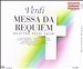 Giuseppe Verdi: Messa da Requiem; Quattro Pezzi Sacri