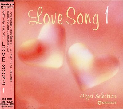 Music Box: Orgel Sellection: Love Song, Vol. 1