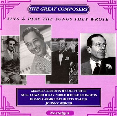 The Great Composers Sing & Play the Songs They Wrote