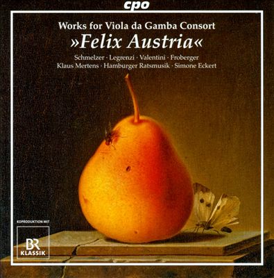 Felix Austria: Works for Viola da Gamba Consort
