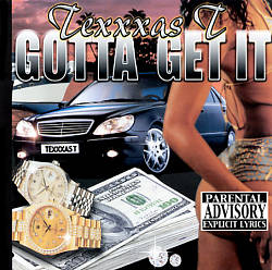 last ned album Texxxas T - Gotta Get It