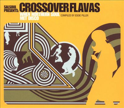Crossover Flavas (When Northern Soul Met Disco)
