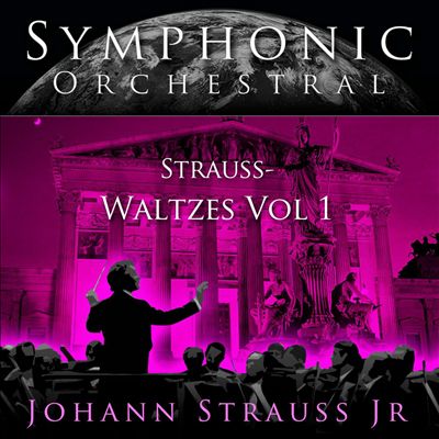 Strauss: Waltzes, Vol. 1