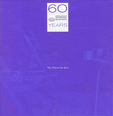 The Blue Note Years 1939-1999