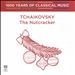 1000 Years of Classical Music, Vol. 52: The Romantic Era - Tchaikovsky: The Nutcracker