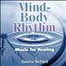 Mind Body Rhythm