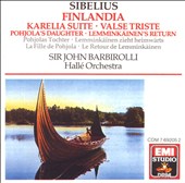Sibelius: Finlandia; Karelia Suite; Valse Triste; Pohjola's Daughter; Lemminkäinen's Return
